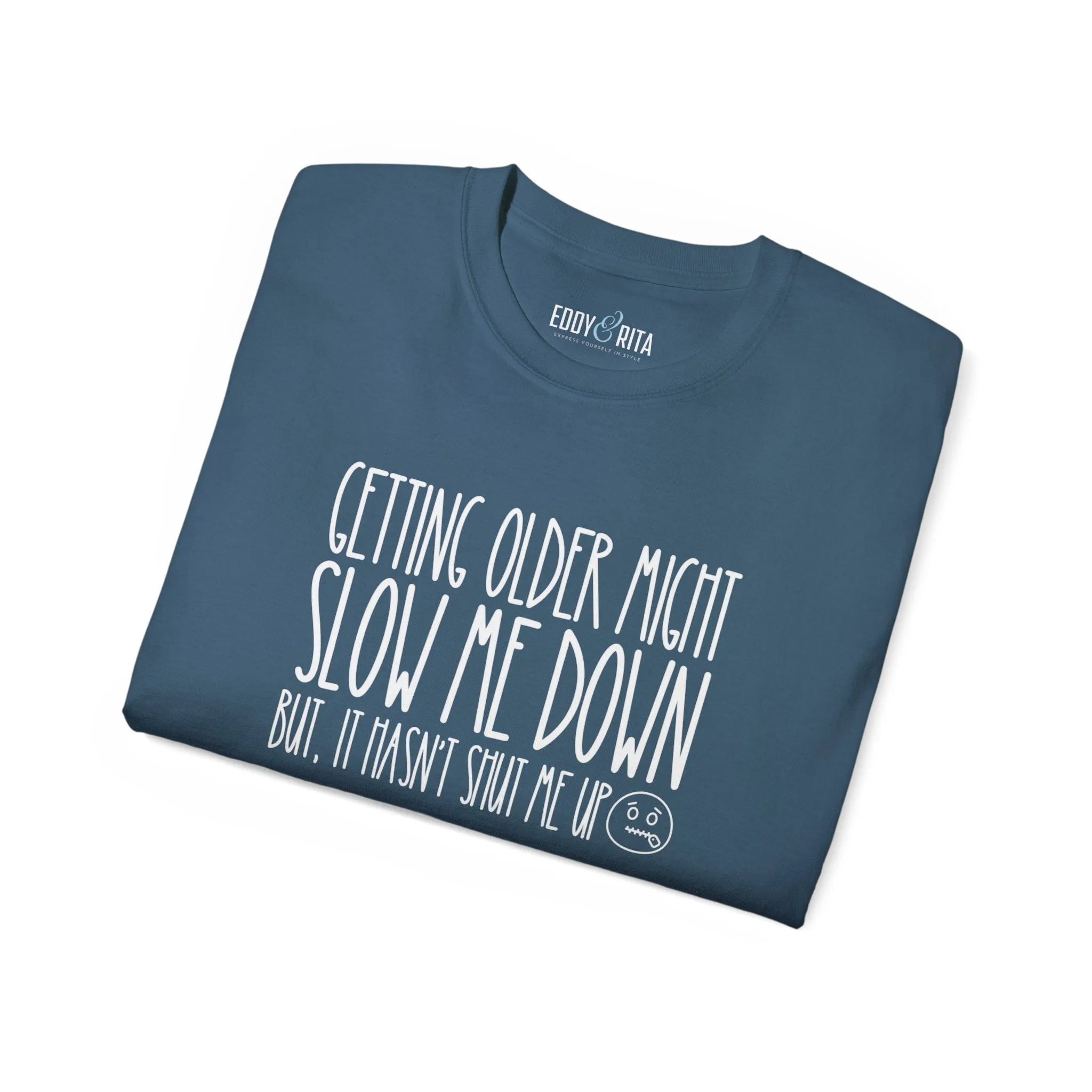 Getting Older, Not Quieter - Ultra Cotton Tee for Women - Comfortable 100% US Cotton Shirt with Classic Fit