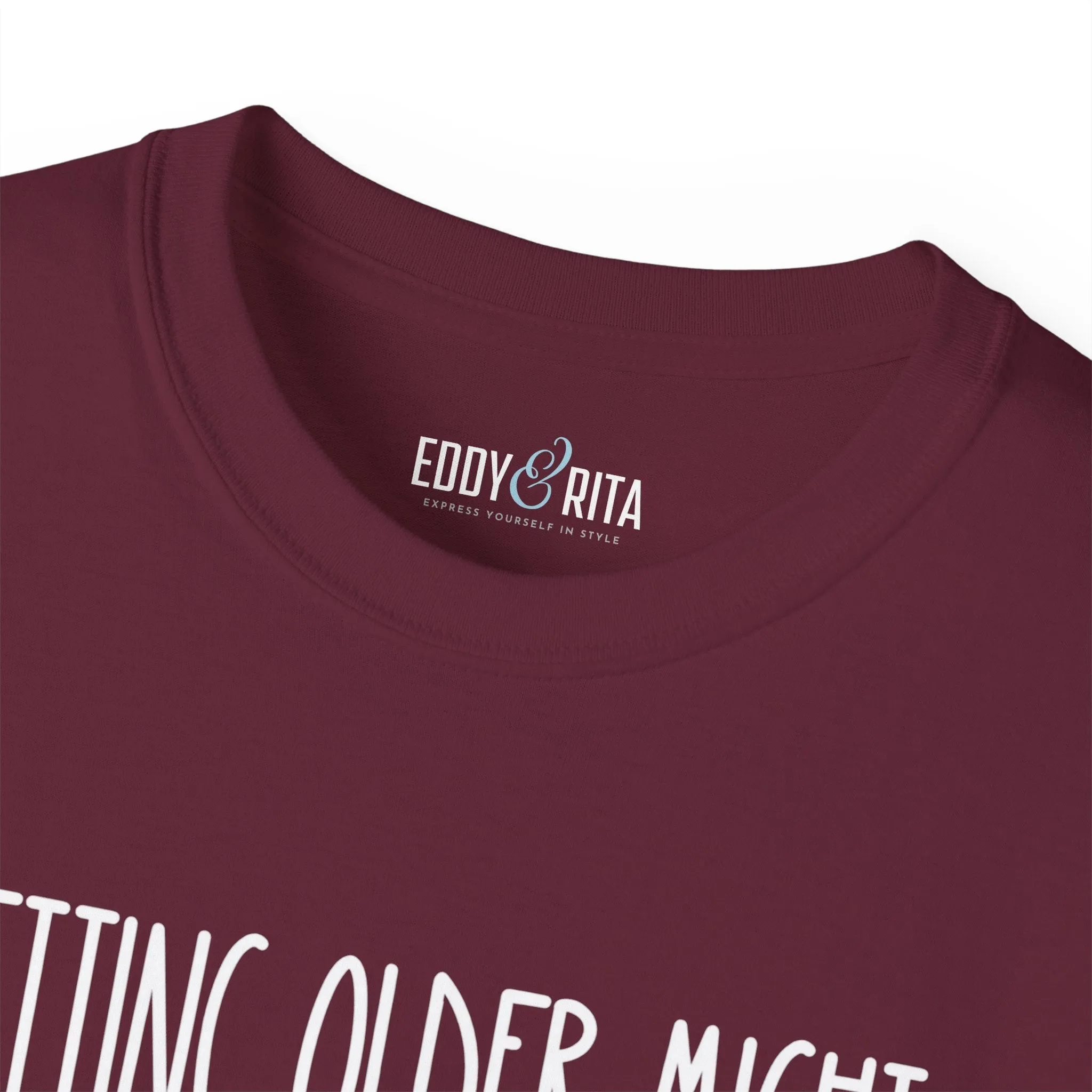 Getting Older, Not Quieter - Ultra Cotton Tee for Women - Comfortable 100% US Cotton Shirt with Classic Fit