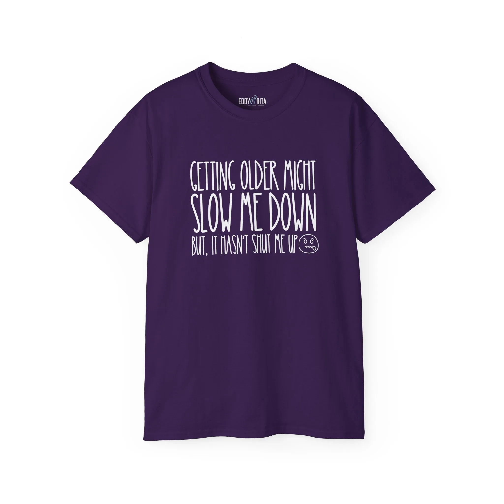 Getting Older, Not Quieter - Ultra Cotton Tee for Women - Comfortable 100% US Cotton Shirt with Classic Fit