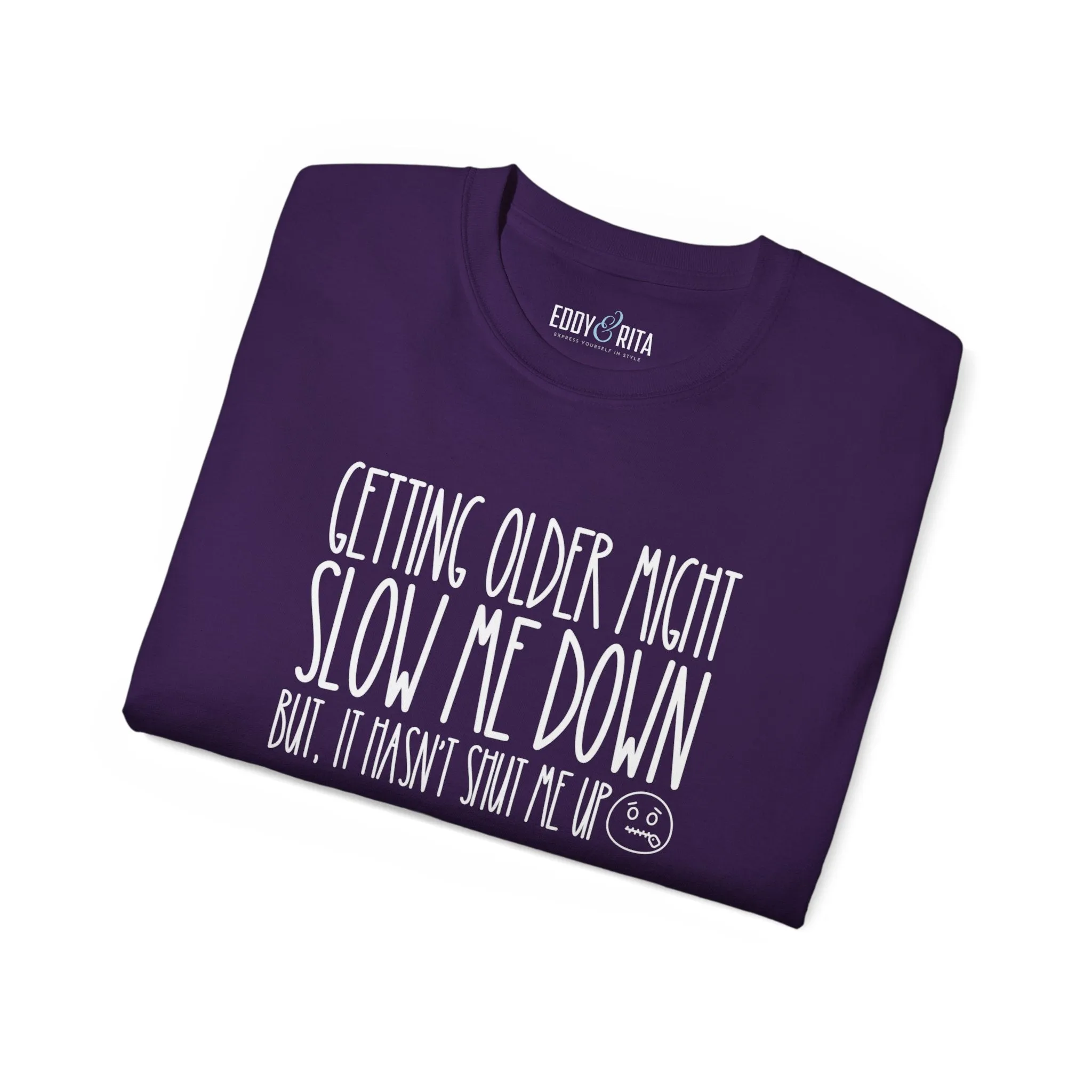 Getting Older, Not Quieter - Ultra Cotton Tee for Women - Comfortable 100% US Cotton Shirt with Classic Fit