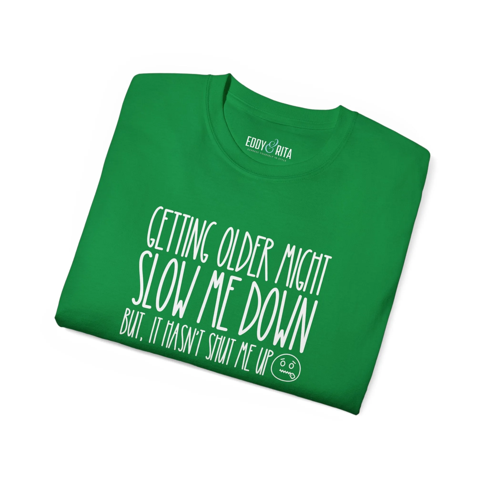 Getting Older, Not Quieter - Ultra Cotton Tee for Women - Comfortable 100% US Cotton Shirt with Classic Fit