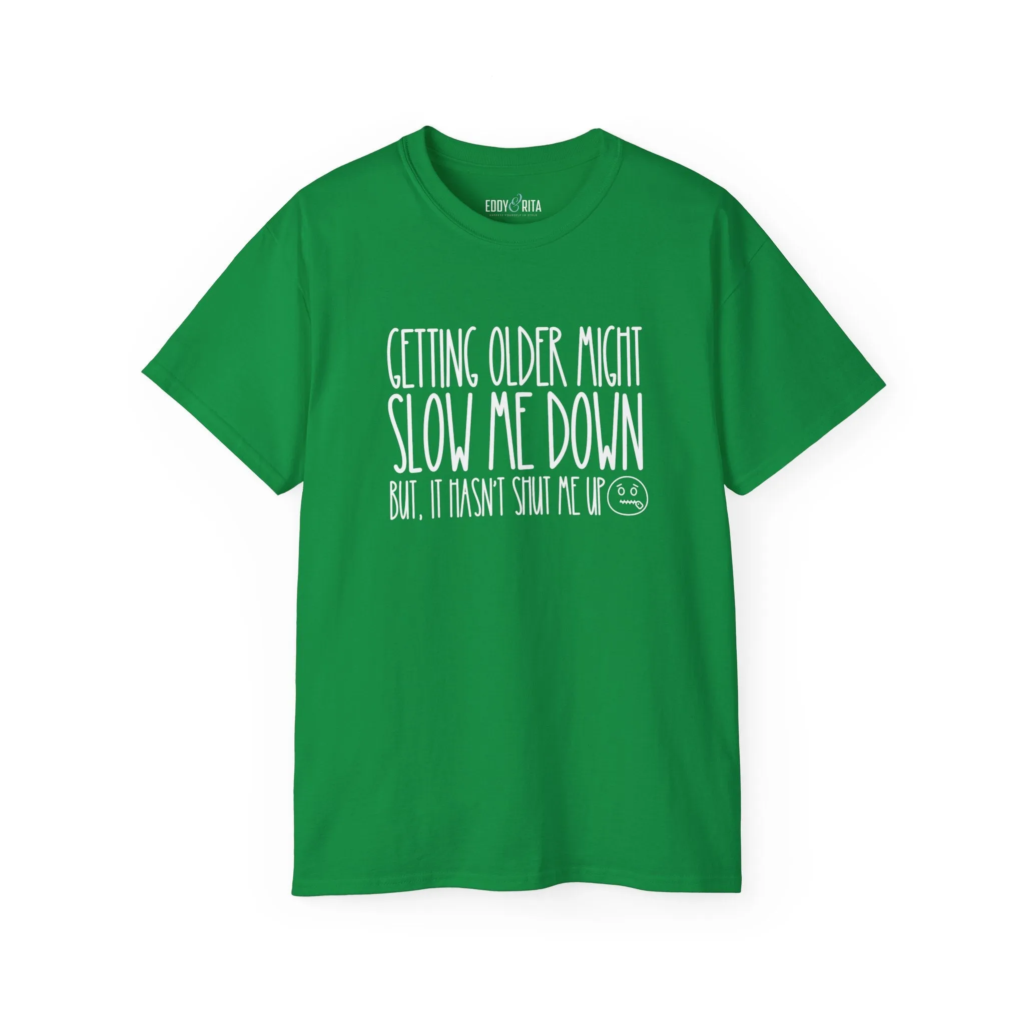 Getting Older, Not Quieter - Ultra Cotton Tee for Women - Comfortable 100% US Cotton Shirt with Classic Fit