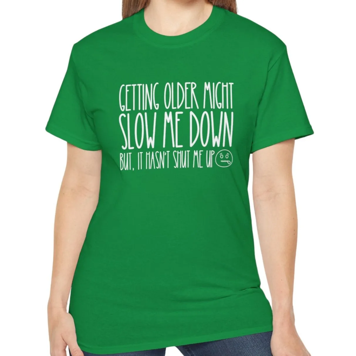Getting Older, Not Quieter - Ultra Cotton Tee for Women - Comfortable 100% US Cotton Shirt with Classic Fit