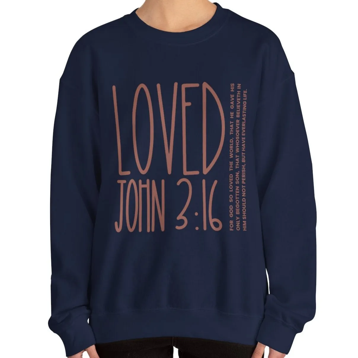 Loved: For God So Loved the World Women's Inspirational Sweatshirt