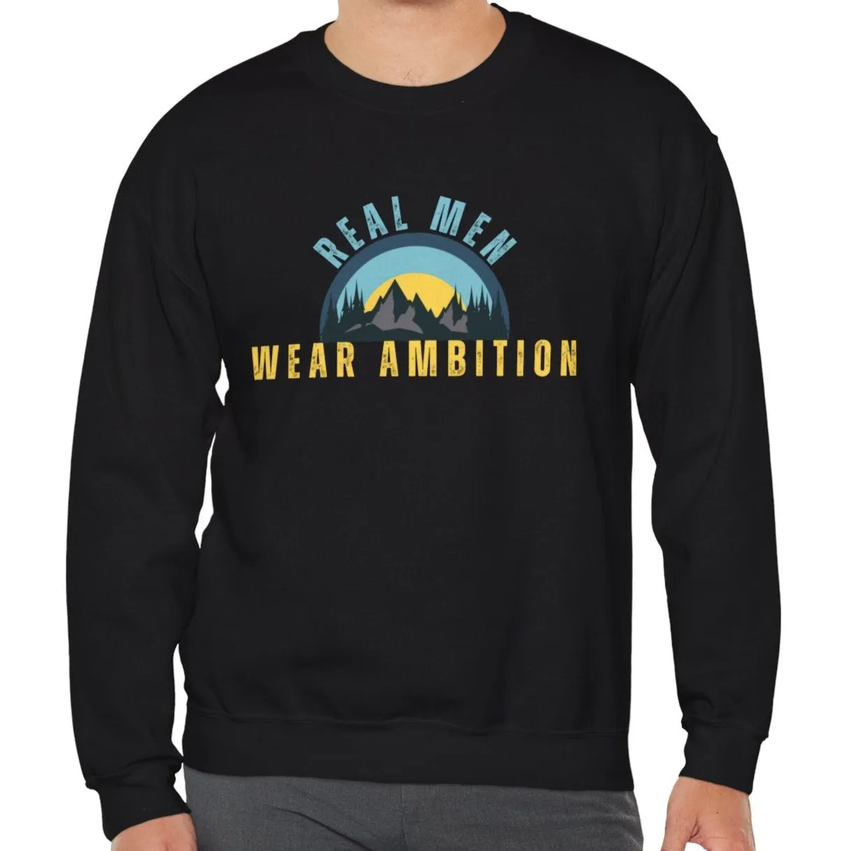 Real Men Wear Ambition: Elevate Your Style with Determined Comfort