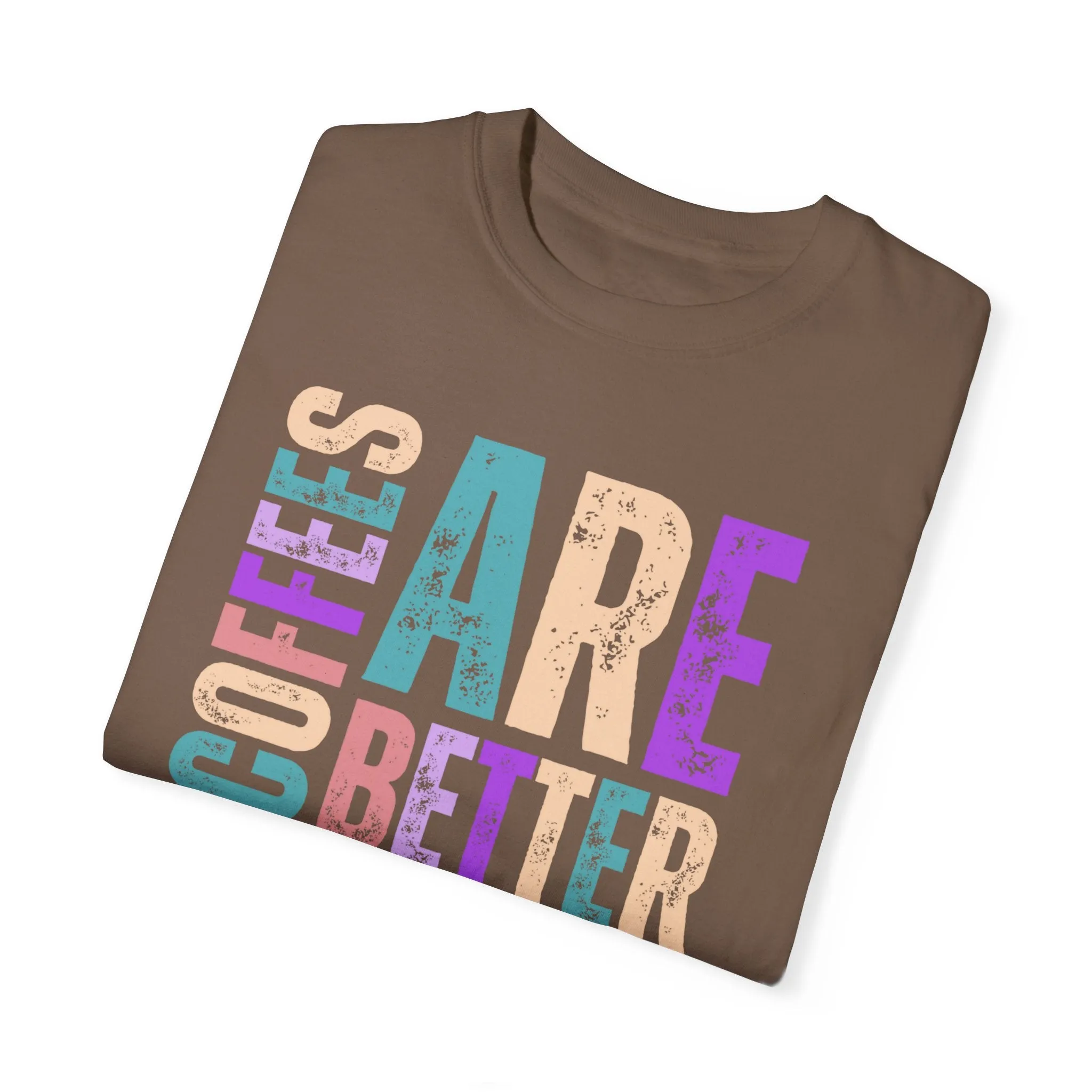 Two Coffees Are Better Than One, But Three Is Best - Women's Lightweight Comfort Colors T-Shirt