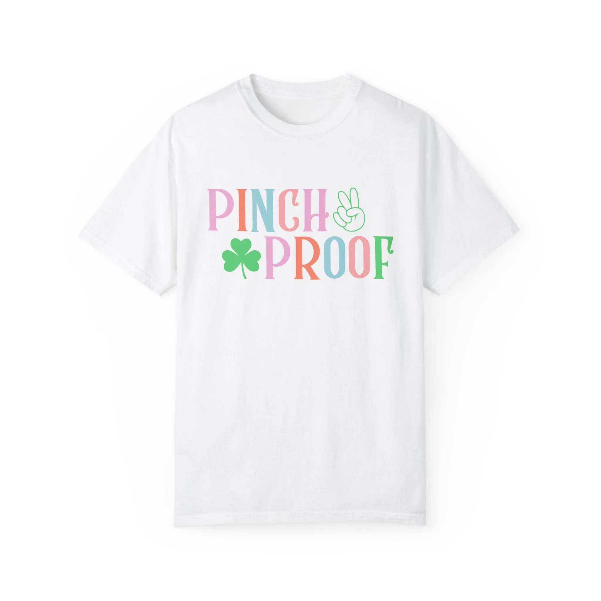 Unisex Garment-Dyed T-Shirt - "Pinch Proof" St. Patrick's Day Tee